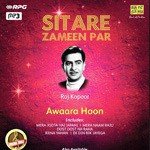 Sitare Zameen Par - Raj Kapoor - Awaara Hoon - Prakash Song Download